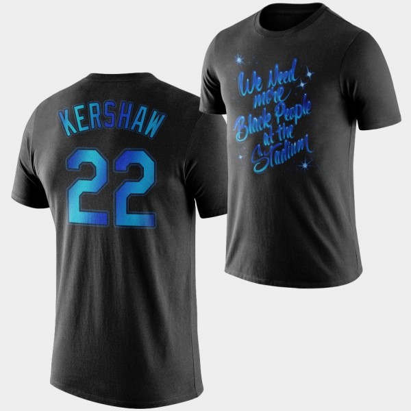 Los Angeles Dodgers #22 Clayton Kershaw We Need More Black People At The Stadium Black T-Shirt